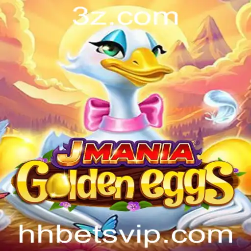 Descubra o Universo de JManiaGoldenEggs: Um Mergulho na Aventura de hh bet